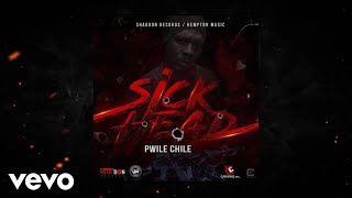 Pwile Chile - Sick Head (Official Audio)