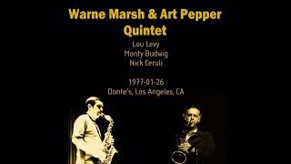 Warne Marsh \u0026 Art Pepper Quintet - 1977-01-26, Donte's, Los Angeles, CA