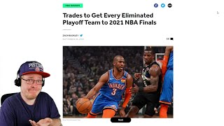 Reacting To Trades to Get Every Eliminated Playoff Team to 2021 NBA Finals