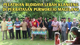 SABA DESA MAYUNGSARI UNTUK PELATIHAN BUDIDAYA LEBAH KLANCENG/TRIGONA