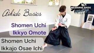 Aikido Basics - Shomen Uchi Ikkajo Osae Ichi or Shomen Uchi Ikkyo Omote