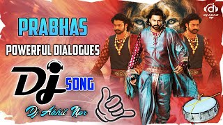Prabhas Powerful Dialogues Dj Song Remix || PraBhas || Telugu Dj Song || Dj Akhil Npr