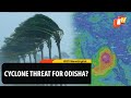 Possible Cyclone Over Bay of Bengal: Odisha Govt Alerts District Collectors & Depts | OTV News