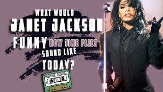 WHAT WOULD JANET JACKSON\