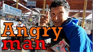 【ペルー#1】豹変するおじさん in 市場【世界一周】-Angry man in Peru-