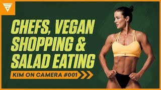 Chefs, Vegan Shopping & Salad Eating Etiquette | Kim On Camera 001