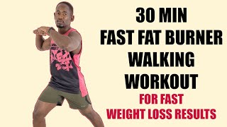 30 Minute FAST FAT BURNER Walking In Place Workout for Quick Weight Loss Results