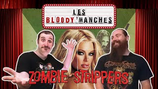 Les Bloody'manches - Épisode 4 : Zombie Strippers (2008)