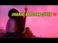 Chaand Baaliyan Cover | New Song | Kushal's World