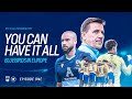 #YouCanHaveItAll | Bluebirds In Europe - Episode 1