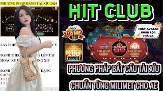 Hitclub | Hướng dẫn cách bắt cầu tài xỉu hitclub luôn thắng | Phương pháp bắt cầu mới nhất 2025