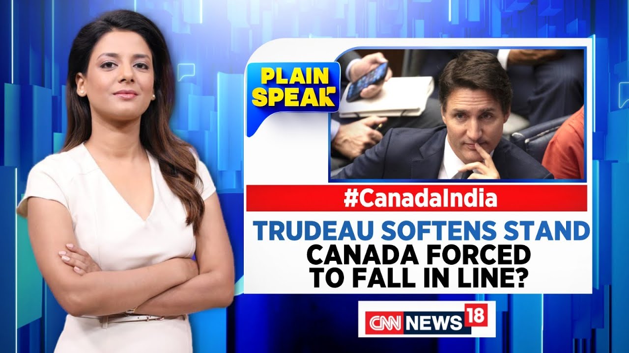 India Canada Row | Trudeau Softens Stand: Canada Forced To Fall In Line ...