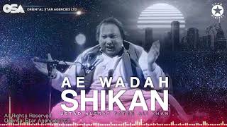Ae Wadah Shikan | Nusrat Fateh Ali Khan | complete full version | OSA Worldwide