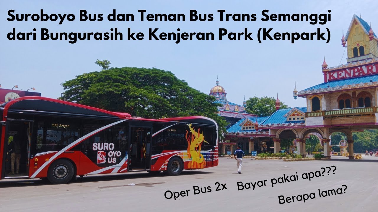 Dua Kali Oper Bus!! Pengalaman Naik Suroboyo Bus Dan Trans Semanggi ...