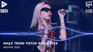 Nhạc Remix Tiktok 2025 - BXH Nhạc Trẻ Remix Hay Nhất 2025 - Full Set Nhạc Cổ Đánh Đổ Dân Chơi Remix