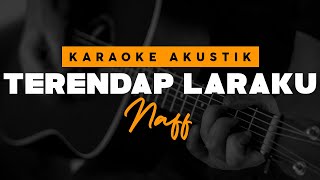 Download Lagu Terendap Laraku NAFF... MP3 Gratis