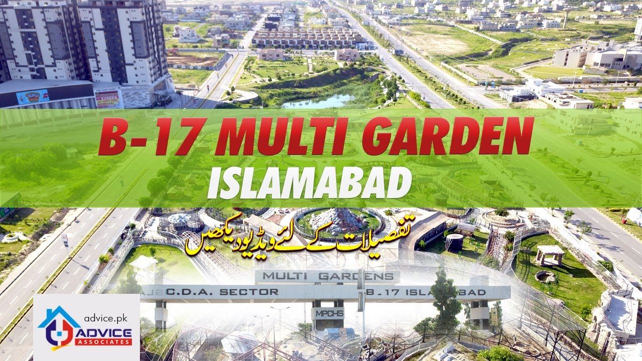 B 17 Multi Garden Islamabad Overview | Advice Associates - YouTube