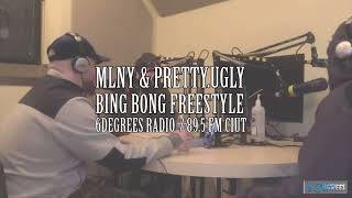 MLNY \u0026 Pretty.Ugly - Bing Bong Freestyle (6Degrees Radio)