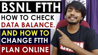 How to Check BSNL FTTH Data Balance & Change Bsnl Ftth Plan Online 2020 (Latest).