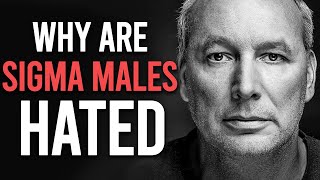 Why Sigma Males Are HATED