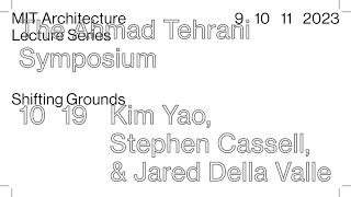 Lecture: Kim Yao and Stephen Cassell with Jared Della Valle