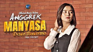 Anggrek - Manyasa Denai Manarimo (Official Music Video)