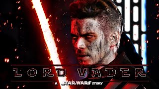 Lord Vader A Star Wars Story 2020   Teaser Trailer Concept The Rise of Darth Vader hd