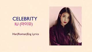 IU (아이유) ~ Celebrity  Lyrics/가사 [Han|Rom|Eng]