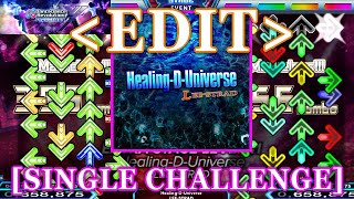 【DDR XX EDIT】 Healing-D-Universe / LEE-STRAD [SINGLE CHALLENGE] Lv.18