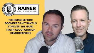 The Burge Report: Boomers Can’t Save Us Forever: The Hard Truth About Church Demographics