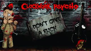 Clockwork Psycho - Clockwork Psycho