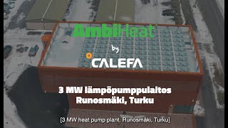 Calefa AmbiHeat, 3MW Heat Pump Plant (Runosmäki, Turku, Finland)