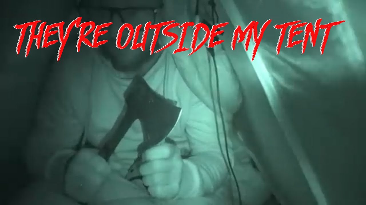 5 Terrifying Camping Videos Youtube
