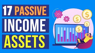 17 Assets That Work for You and Generate Passive Income - Trip2wealth