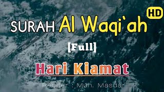 Surah Al Waqi'ah Recitation || Bikin Hati Adem || Sedih 😭 Teringat Dosa-dosa