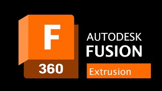 Fusion: Extrusion