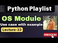 33. Python OS Module Tutorial: File Handling, Directories & System Commands Explained 🚀