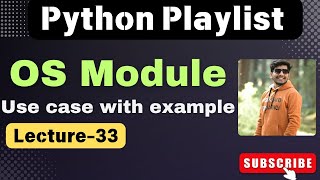 33. Python OS Module Tutorial: File Handling, Directories & System Commands Explained 🚀