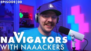 Being Vulnerable in the Age of Social Media: Navigators - Episode 00 with Naaackers