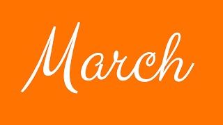 Learn how to Sign the Name March Stylishly in Cursive Writing
