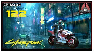 CohhCarnage Plays Cyberpunk 2077 (Hardest Difficulty/Corpo Run) - Episode 122