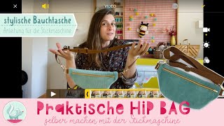 Stylische Hip-Bag Bauchtasche mit der Stickmaschine selber machen