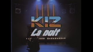 KIZ - La Nuit [ Clip Officiel ]