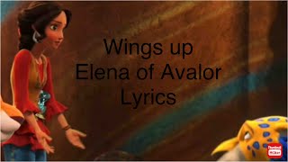 Wings up Elena of Avalor Lyrics