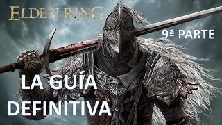 Elden Ring. La Guía Definitiva (9ª parte)