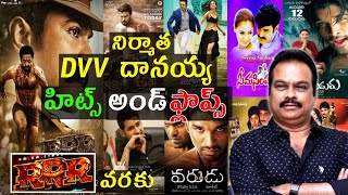 Producer Dvv Danayya Hits and flops | All movies list | Upto RRR Movie