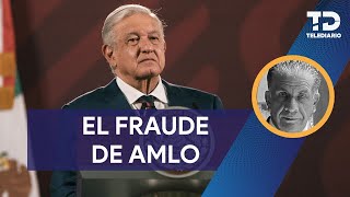 El fraude de AMLO 18 años después