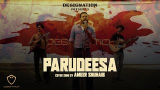 Parudeesa cover song by Ameer Shuhaib