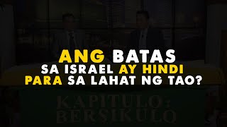 Kapitulo Bersikulo: ANG BATAS SA ISRAEL AY HINDI PARA SA LAHAT NG TAO? (September 23, 2021).