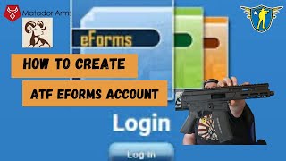 How to Make Your  ATF Eforms Account